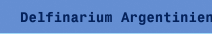 Delfinarium Argentinien